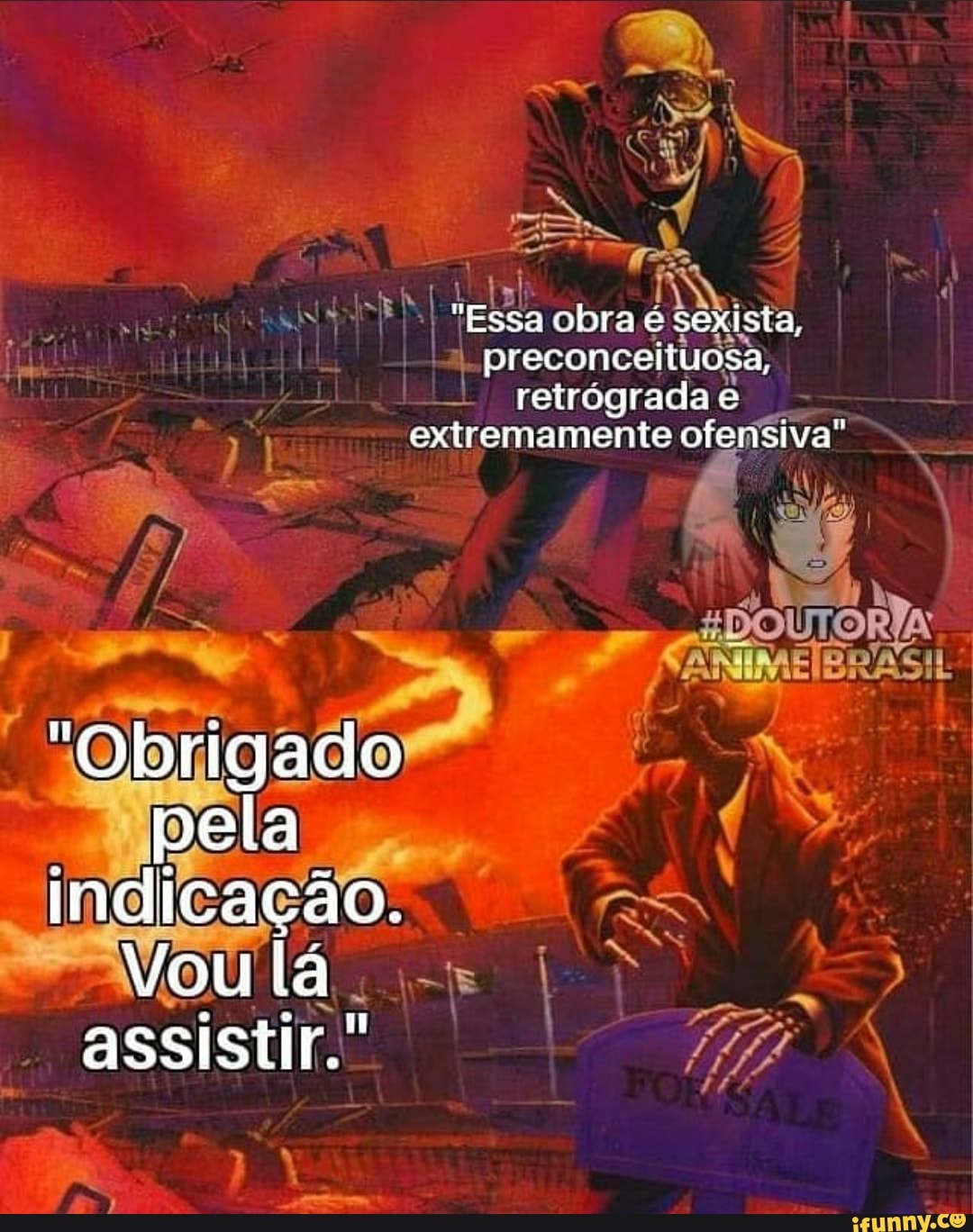 "Essa obra e sexisia, preconceituosa, retrógrada e extremamente ofensiva"
"Obrigado pela indicação.
Vou lá assistir.'
