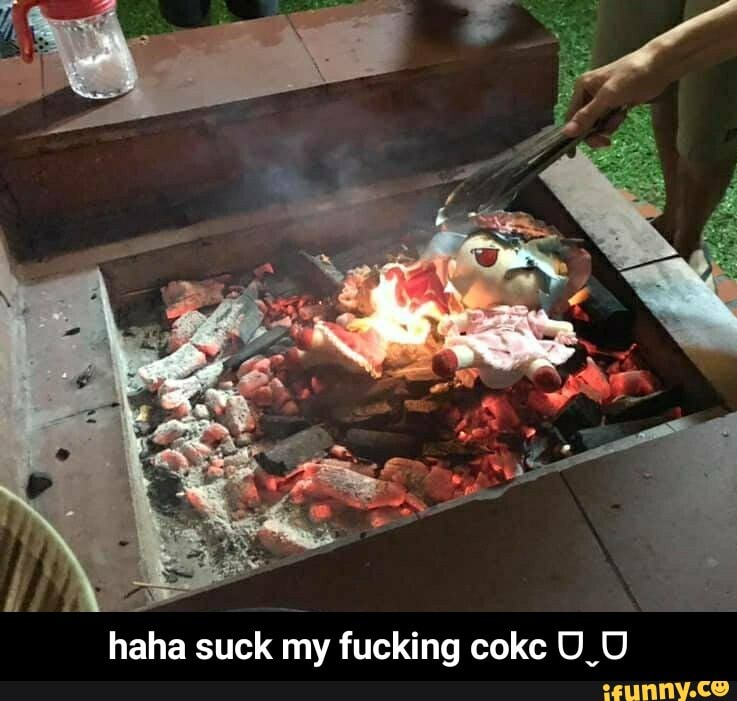 haha suck my fucking coke - haha suck my fucking cokc ᗜˬᗜ