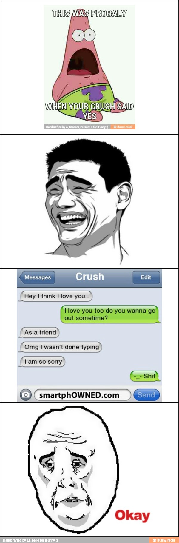 Messages us =
TN
Hey I think I love you...
I love you too do you wanna go
out sometime?
As a friend
a
Omg I wasn't done typing