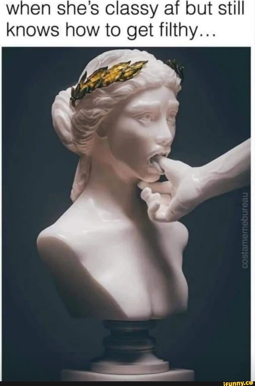 When shes classy af but still knows how to get filthy... - iFunny