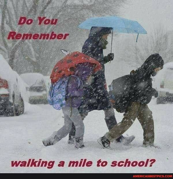 walking mile to school?