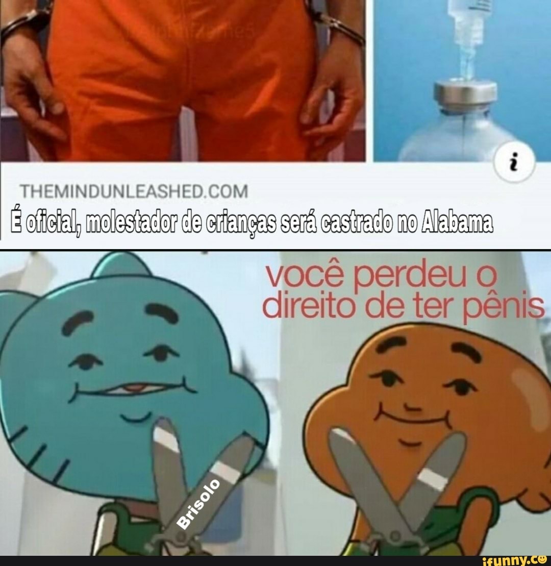THEMINDUNLEASHED.COM
você perdeu 0:
direito de ter pênis