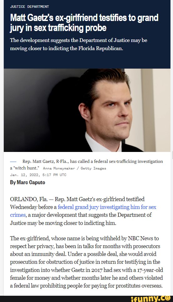 HE DiN DO NUfFiN'! - Matt Gaetz's Ex-girlfriend Testifies To Grand Jury ...