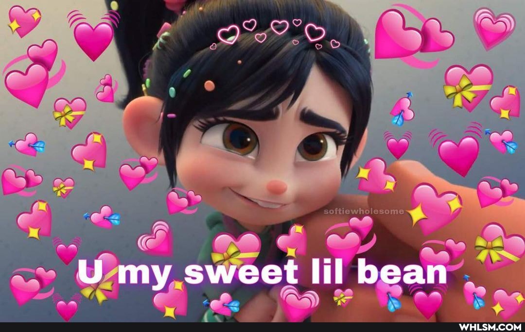 U my sweet lil bean