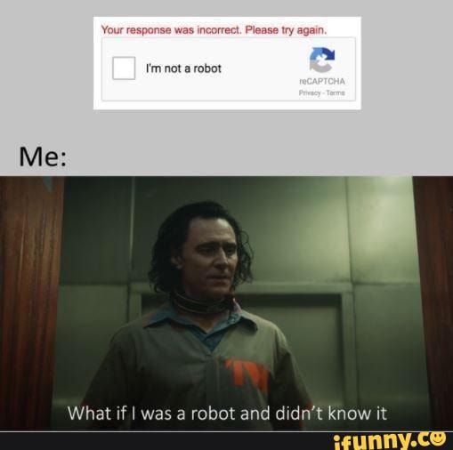30 dank memes - Your response was incorrect. Please try nota robot Mes ...