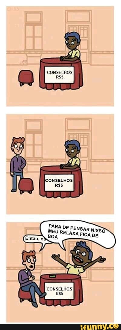 PARA DE PENSAR
FICA DE BOA