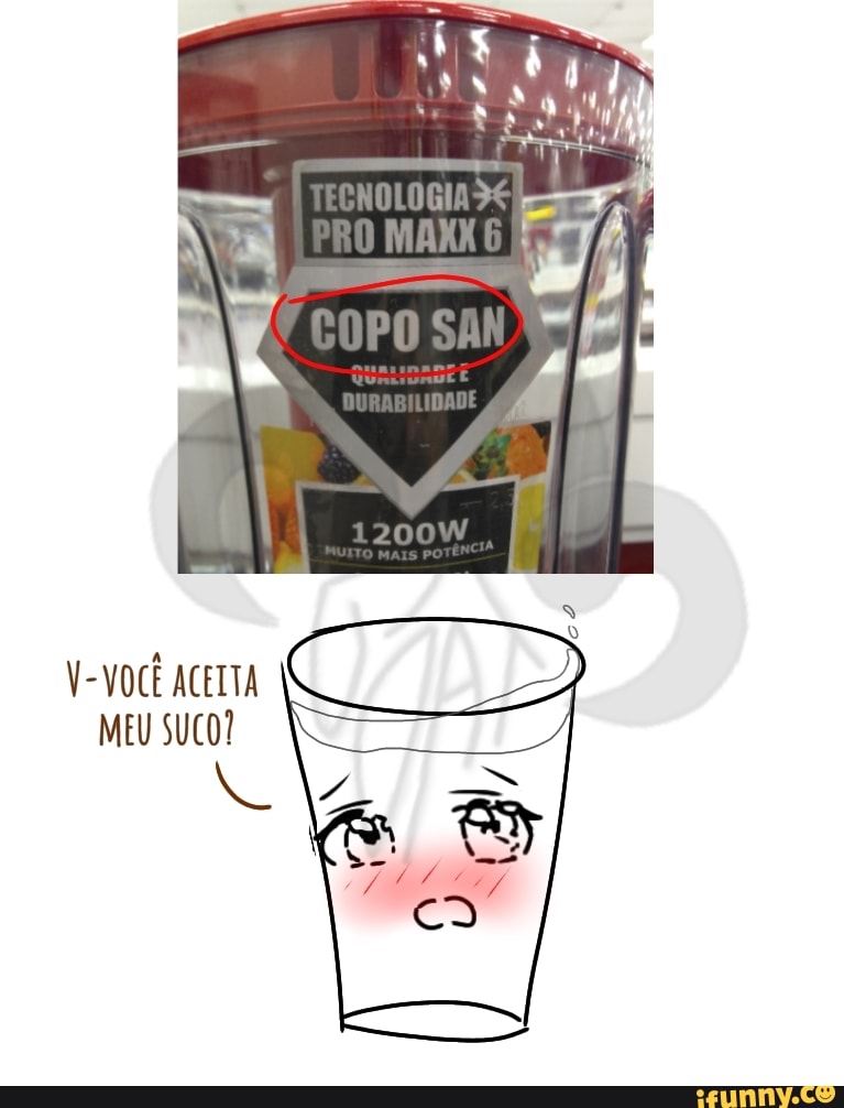 V-VOCE ACEITA
MEU SUCO?
