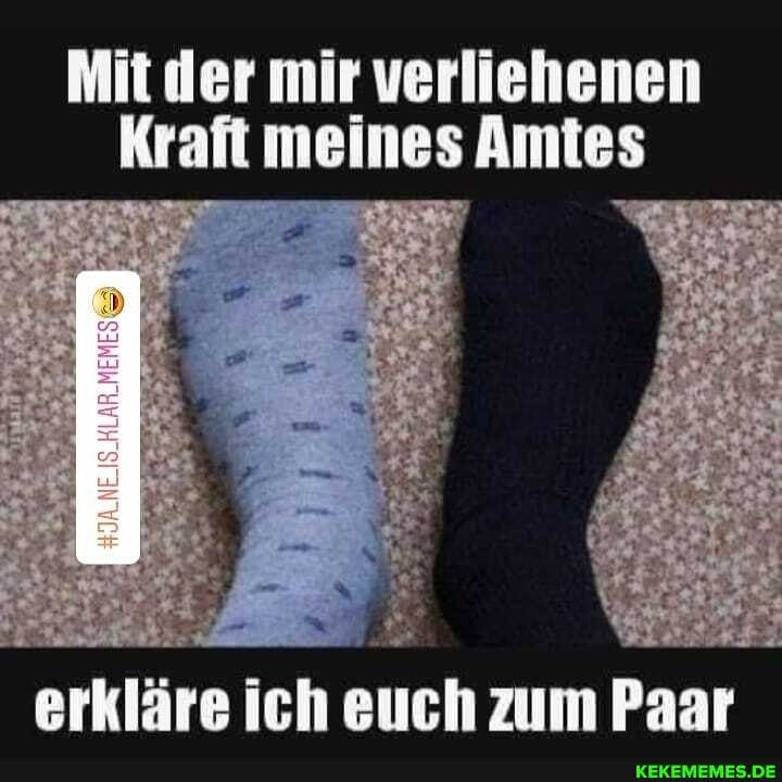 der mir verliehenen meines Amte
erkläre auch zum Paar