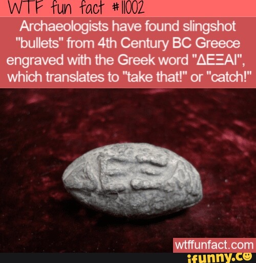 Archaeologists have found slingshot 