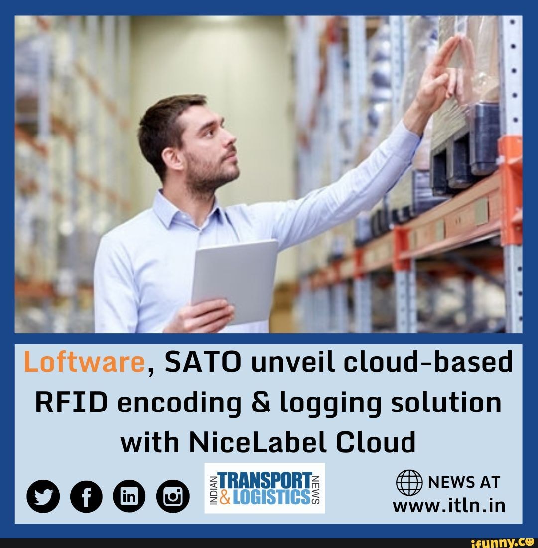 Oftware, SATO Unveil Cloud-based RFID Encoding & Logging Solution With ...