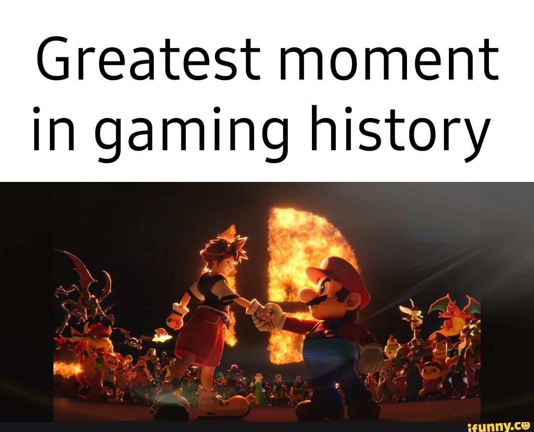 Greatest moment in gaming history - iFunny