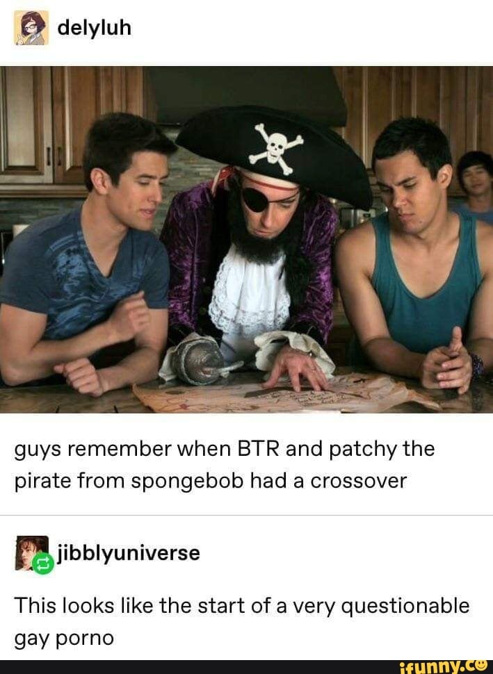 Guys Remember When Btr And Patchy The Pirate From