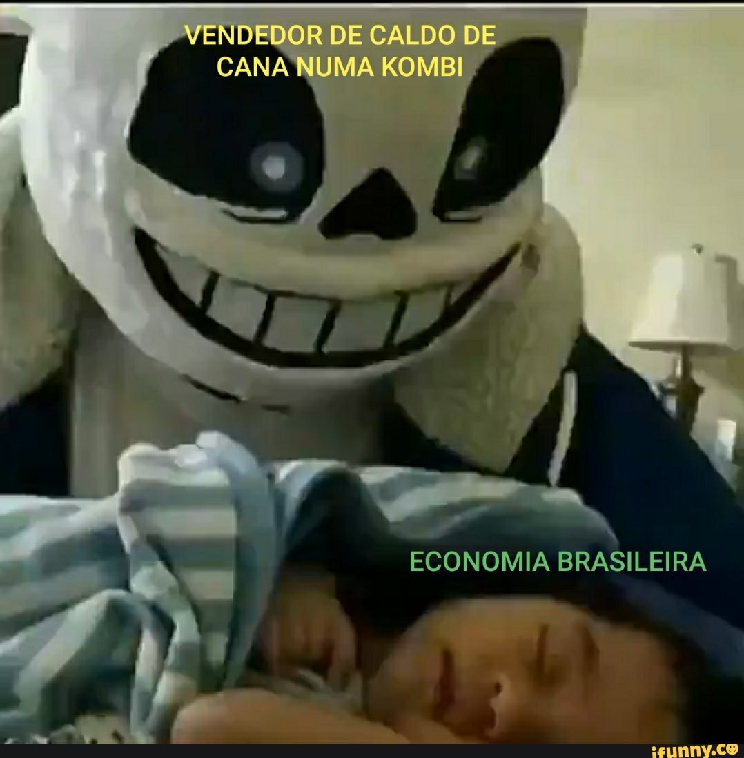 CANA NUIA KOMBI,
VENDEDOR DE CALDO DE
/ /
No
N -
77
ECONOMIA BRASILEIRA