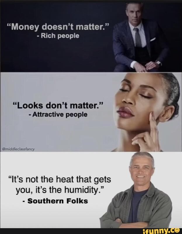 Have Some Memes Usersub Rich People Money Doesn t Matter Looks have-some-memes-usersub-rich-people-money-doesn-t-matter-looks