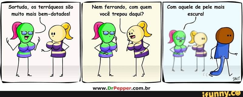 ER PESE REA
muito mais bem-dotados! See eer Pec
