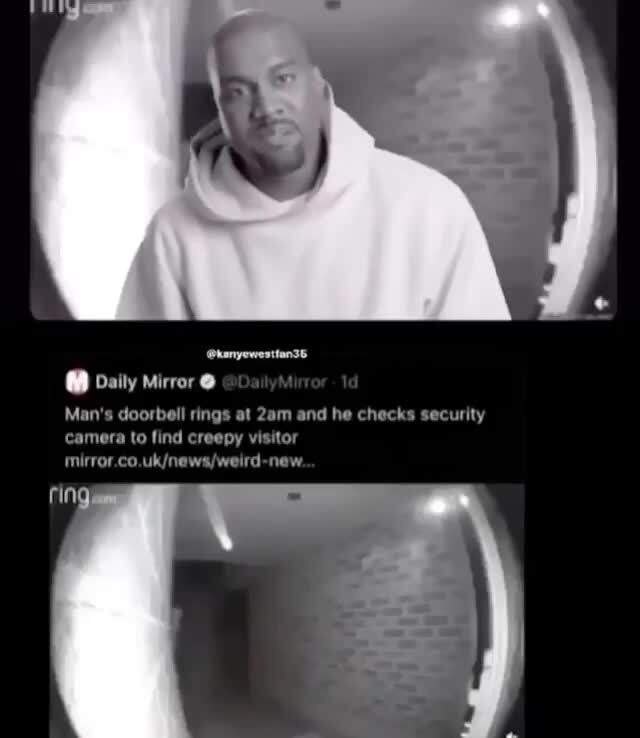 Daily Mirror Man S Doorbell Rings At And He Checks Security Camera To Find Creepy Visitor Ifunny