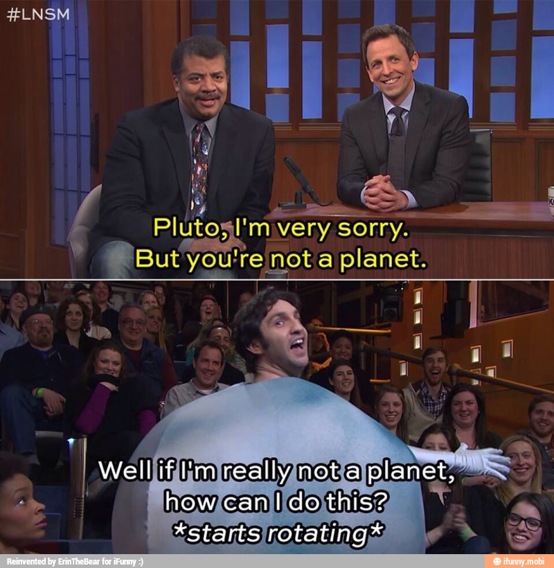 k
eee I'm very sorry.
But you're not a planet.