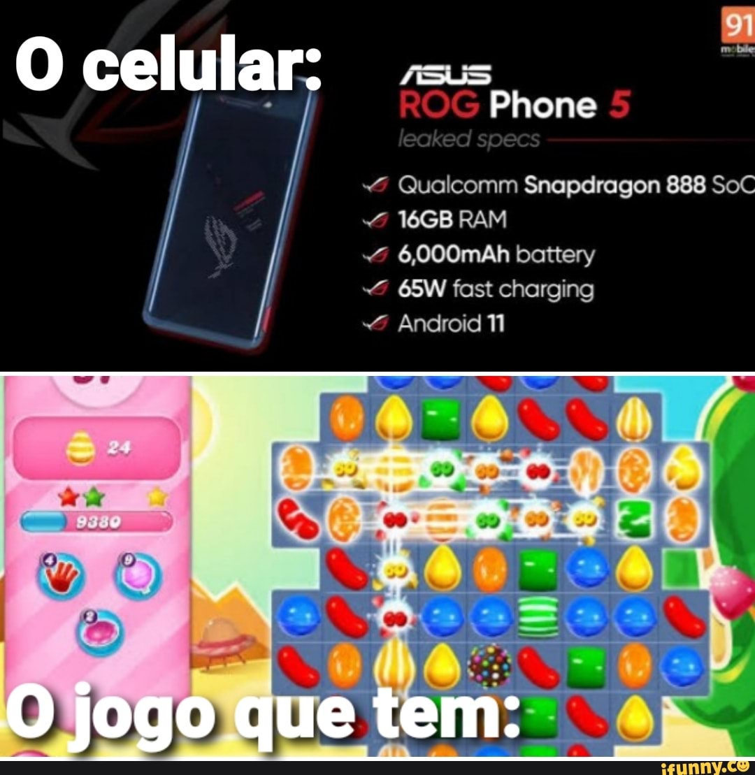 O ET 7sus
OG Phone
ed
Qualcomm Snapdragon 888 SoC
16GB RAM
6,000mAh battery
fast charging
Android 11
ed
jogo que tem: