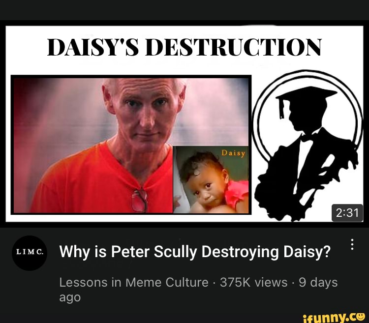 DAISY'S DESTRUCTION Why is Peter Scully Destroying Daisy? Lessons in