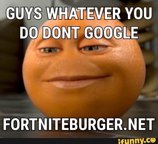 Fortniteburger Net Ifunny