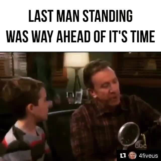 Lastmanstanding Memes Best Collection Of Funny Lastmanstanding Pictures On Ifunny