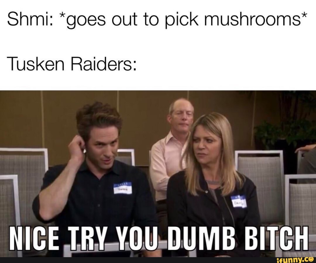 Shmi: *goes out to pick mushrooms"
Tusken Raiders:
E
à
y
y
7
Y
dos
Si fom
I