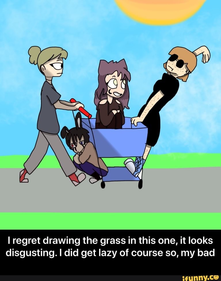 I regret drawing the grass in this one, it looks
disgusting. I did get lazy of course so, my bad - I regret drawing the grass in this one, it looks disgusting. I did get lazy of course so, my bad