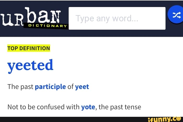 yeeted-definition-urban-top-definition-yeeted-the-past-participle-of