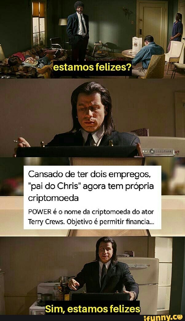 estamos felizes?..
Cansado de ter dois empregos,
"pai do Chris" agora tem própria criptomoeda
POWER é o nome da criptomoeda do ator
Terry Crews. Objetivo é permitir financia...
sim, estamos felize