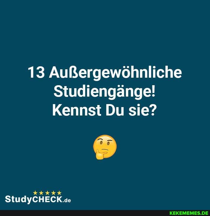 13 Außergewöhnliche
Studiengänge!
Kennst Du sie?
StudyCHECK.se