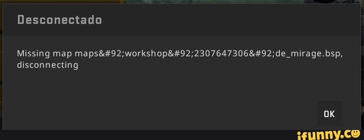 Missing map maps disconnecting как исправить cs go