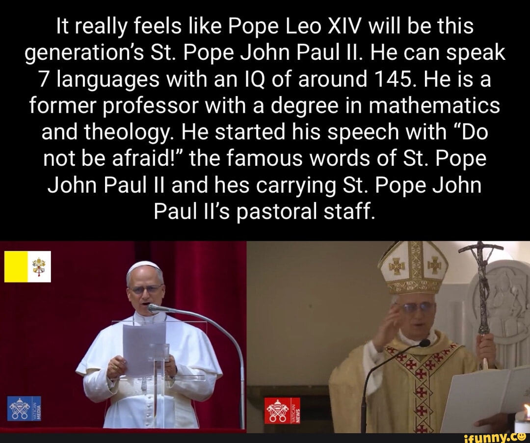 It really feels like Pope Leo XIV will be this generation's St. Pope ...
