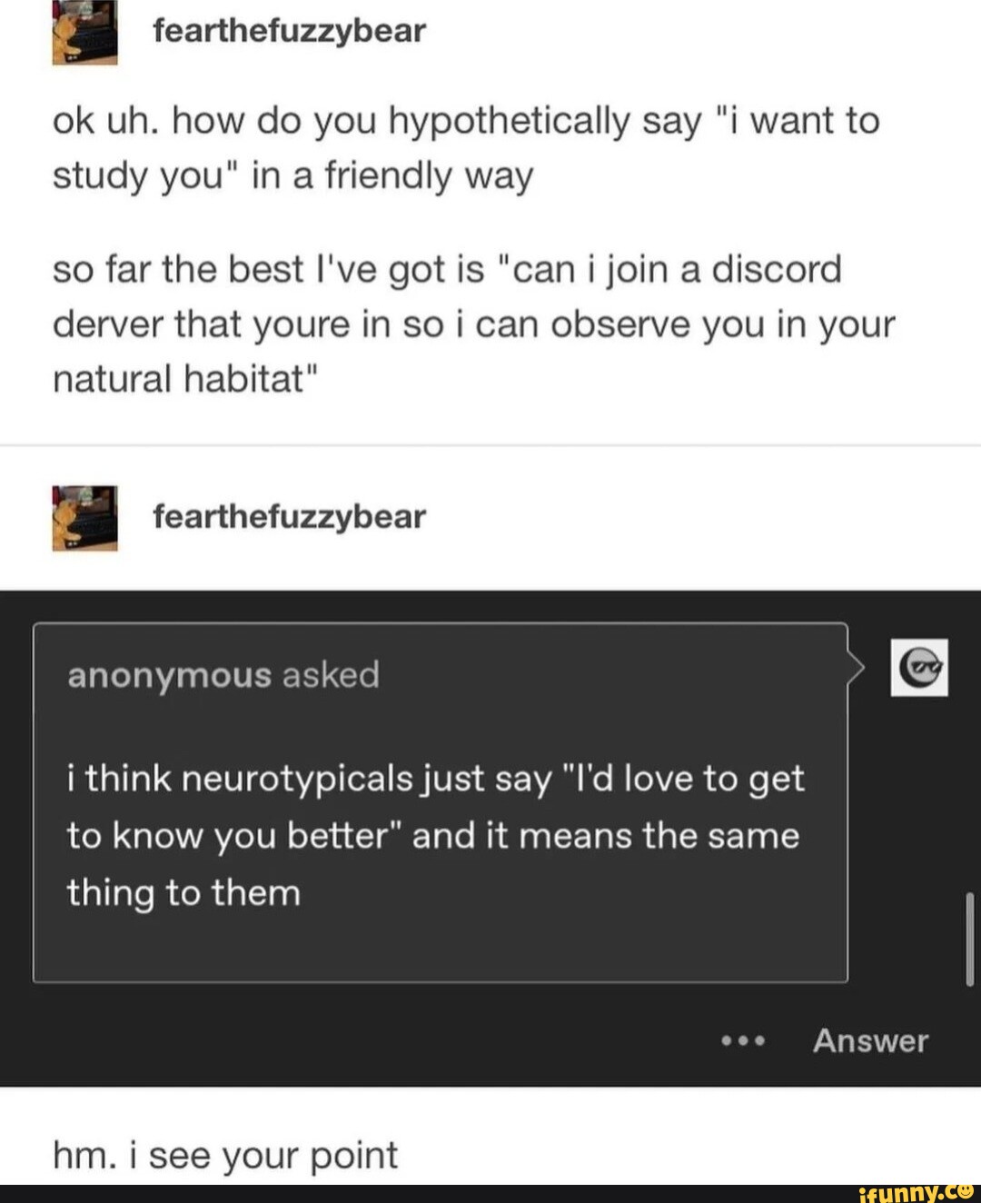 ok-uh-how-do-you-hypothetically-say-i-want-to-study-you-in-a