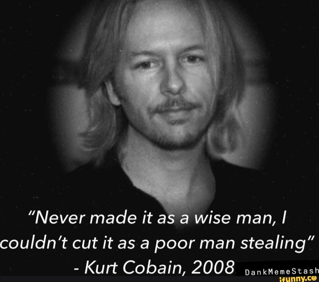 Kurt Cobain memes memes. The best memes on iFunny
