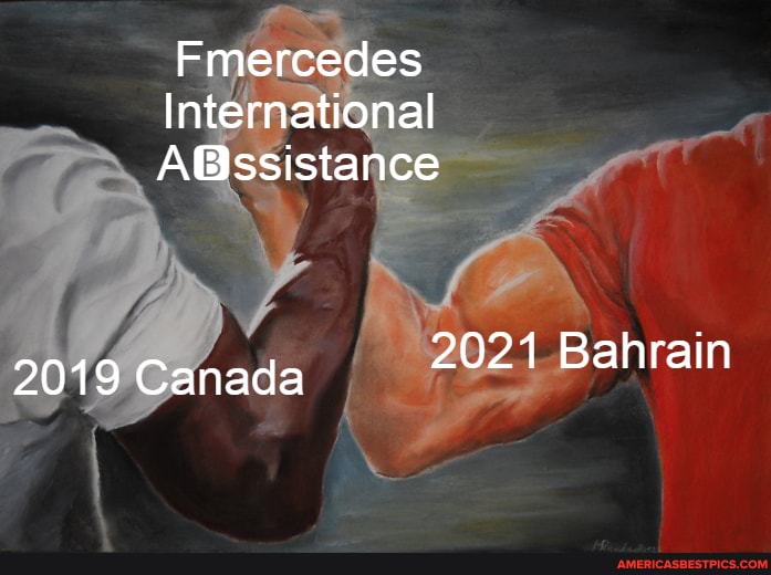 Fmercedes
International
ABssistance
2019 Canada 2021 Bahrain