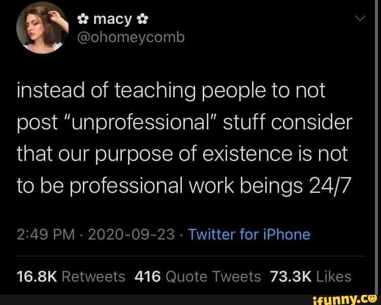 Macy instead of teaching people to not post "unprofessional