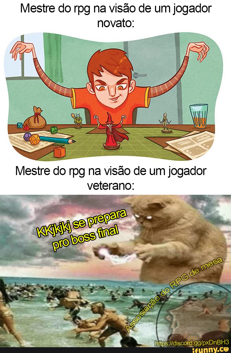 Mestre do rpg na visão de um jogador novato:
Mestre do rpg na visão de um jogador veterano: