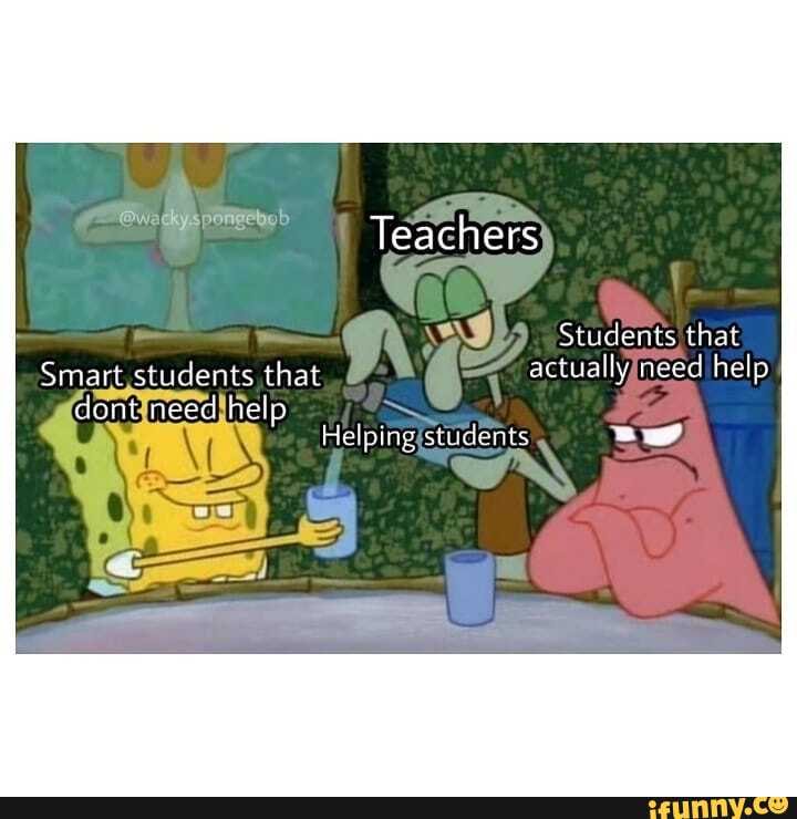 @wacky.spongebob Teachers Students that Smartstudents,that ...