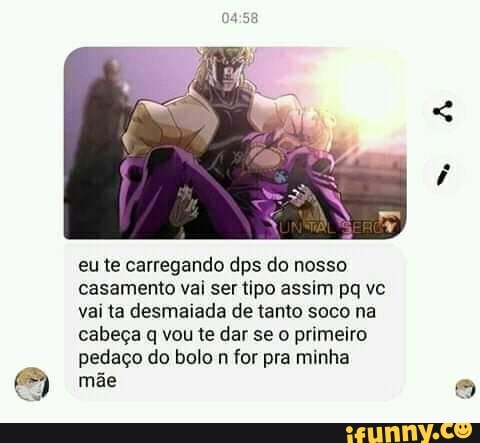 eu te carregando dps do nosso casamento vai ser tipo assim pq ve vai ta desmaiada de tanto soco na cabeça q vou te dar se o primeiro pedaço do bolo n for pra minha mãe