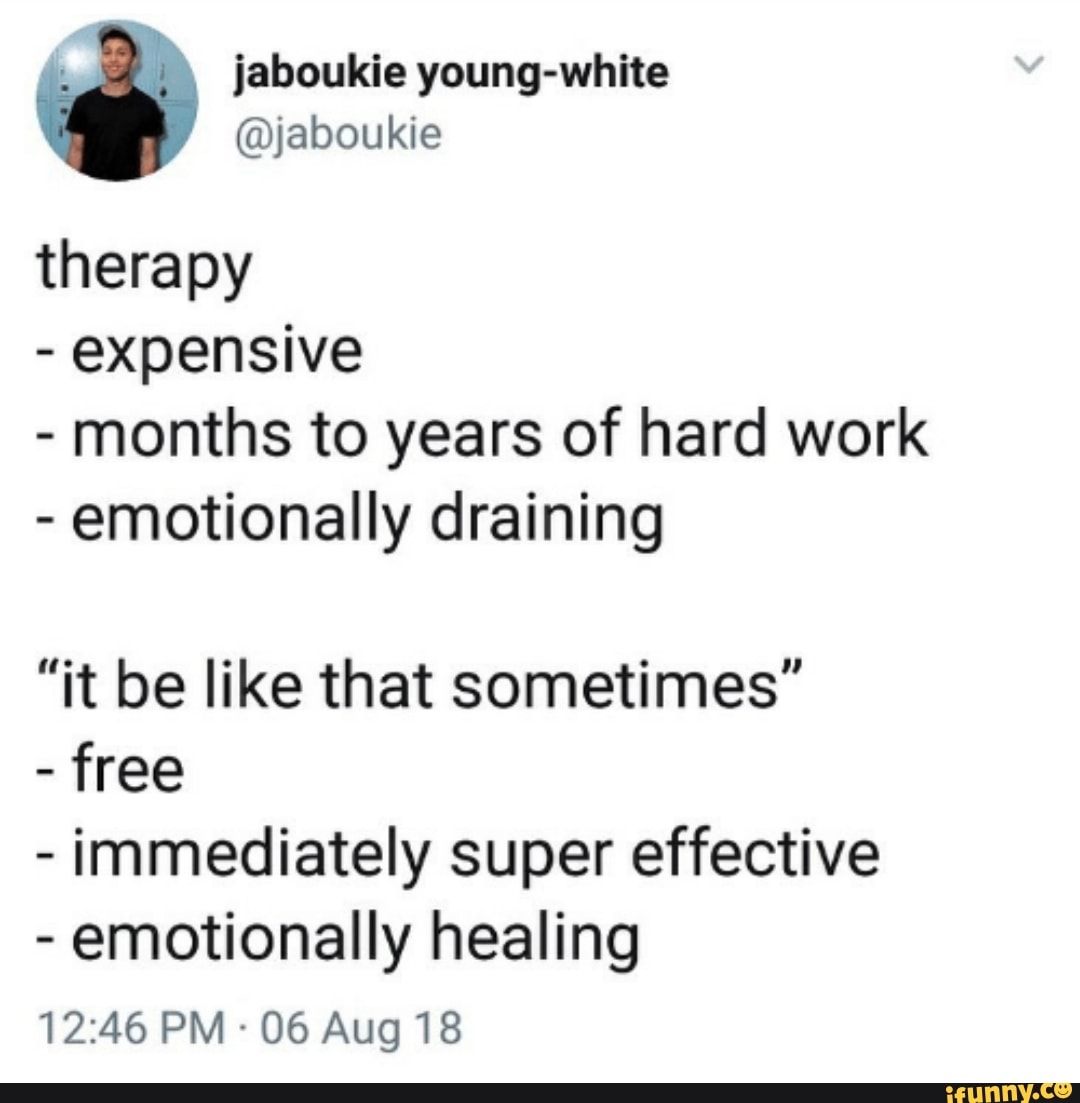 This expensive. Therapy is expensive this is free.