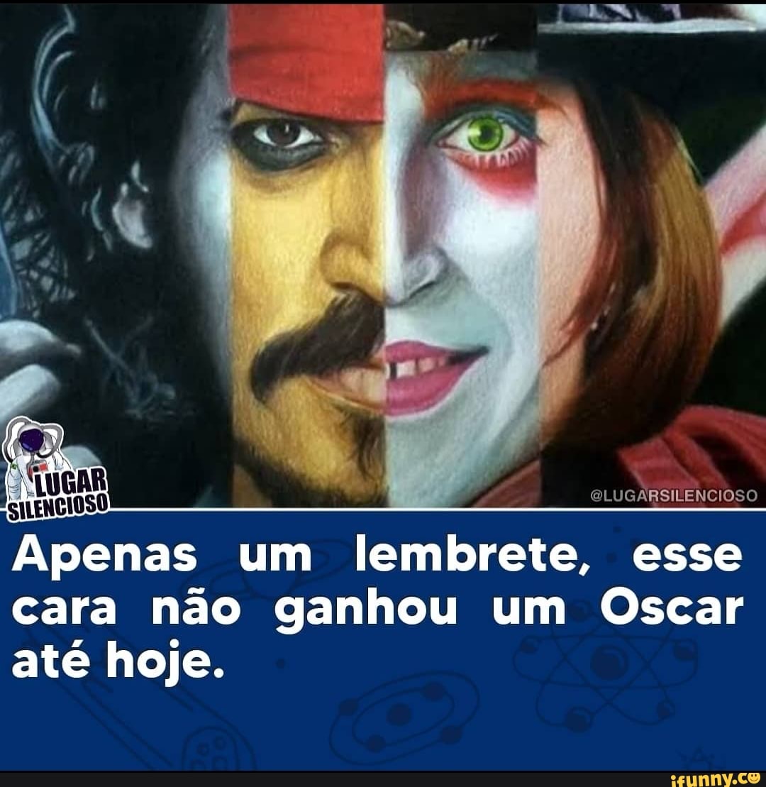 OLUGARSILENCIOSO
Apenas um lembrete, esse cara não ganhou um Oscar até hoje.