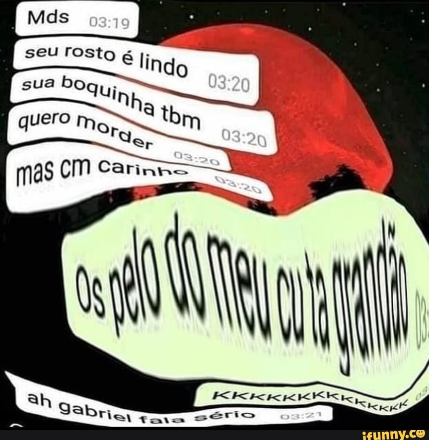 seu rosto é lind
sua "quinh sem Sr
Sab
Tial fara sério
