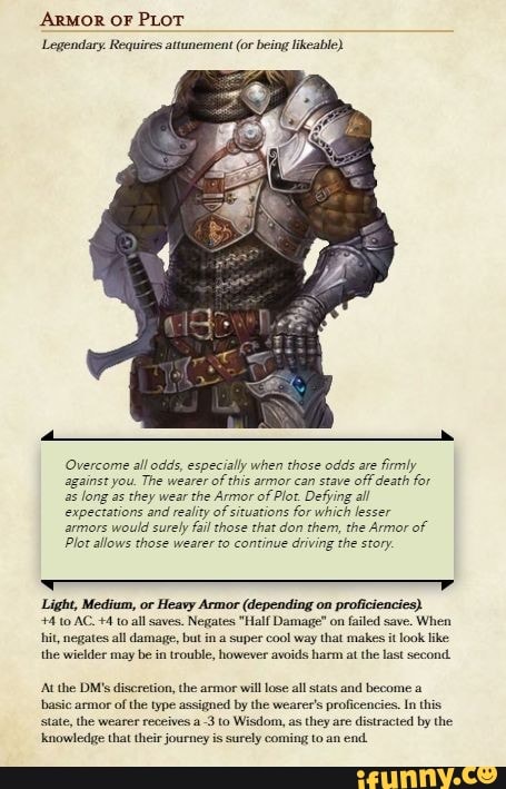 ARMOR OF PLOT Legendary. Requires attunement (or being likeable ...