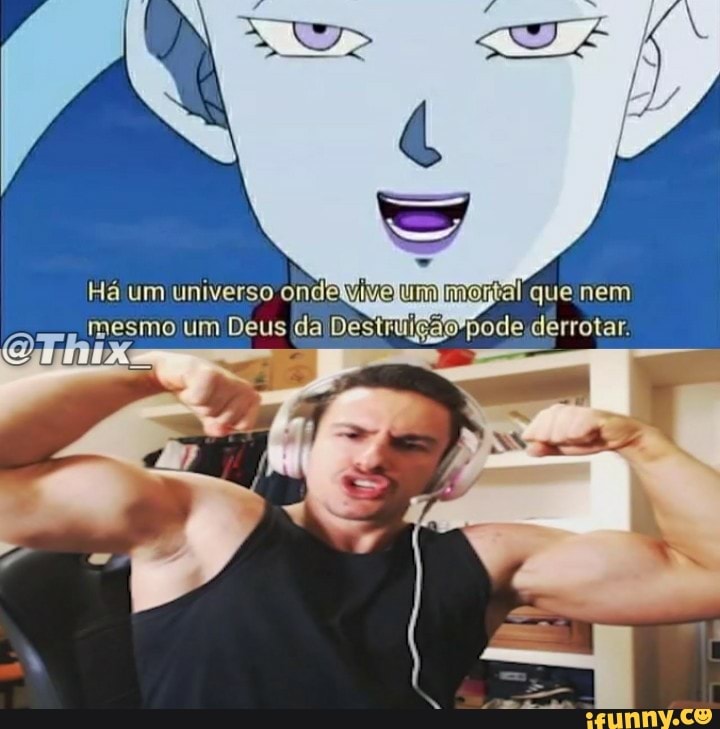 Há um mesmo um Deus quis pode nem derrotar.
mesino um Deus pode derrotar.