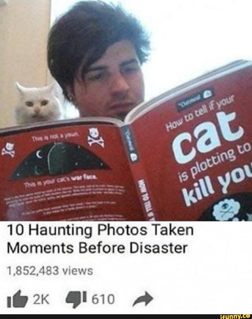 10 Haunting Photos Taken Moments Before Disaster 1,852,483 views - iFunny
