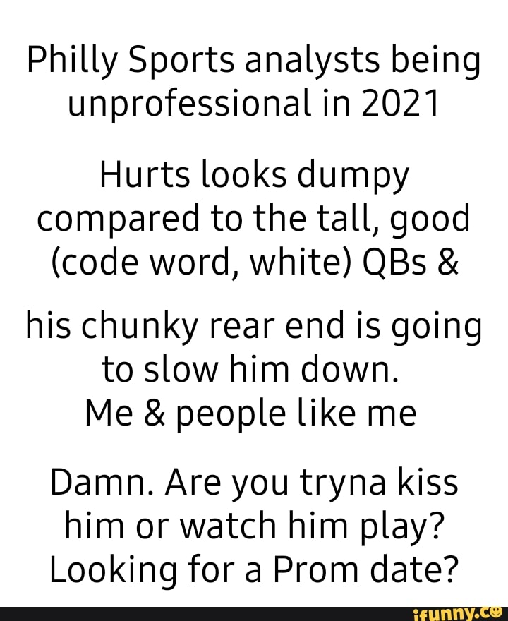 Philly Sports analysts being unprofessional in 2021 Hurts looks dumpy ...