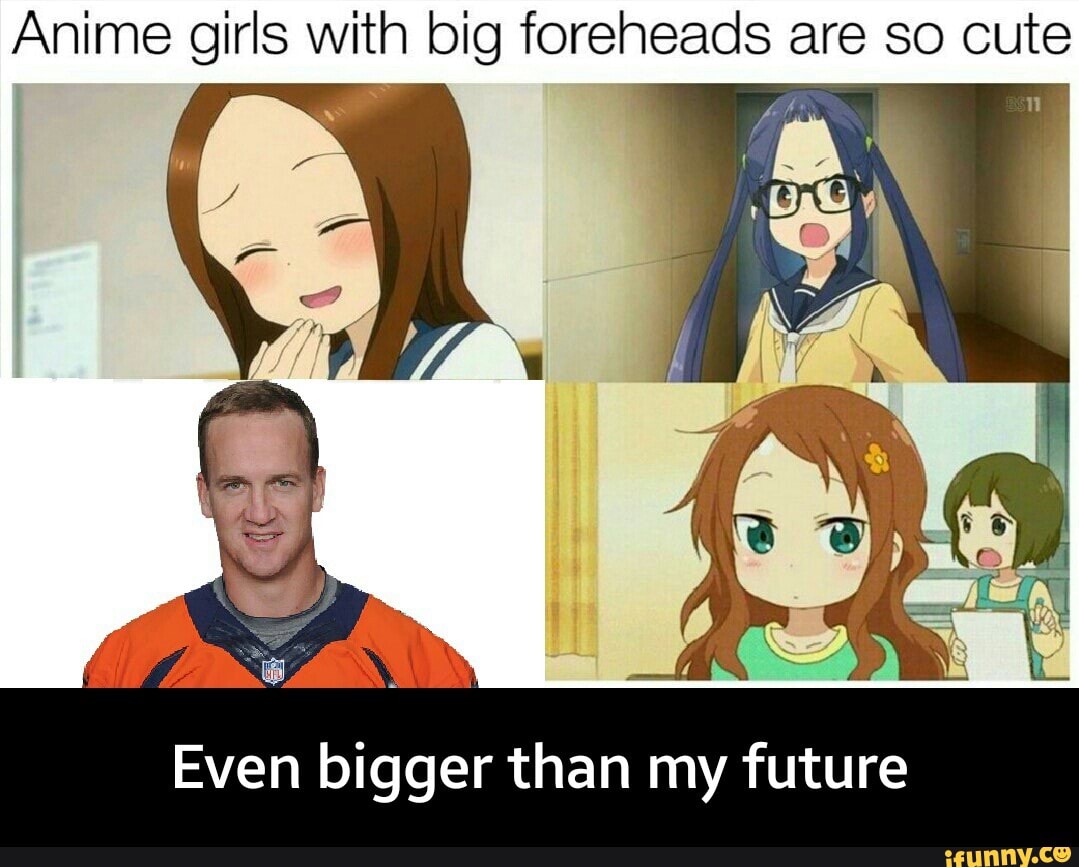 Anime girls With big foreheads are so cute Even bigger than my future - Eve...