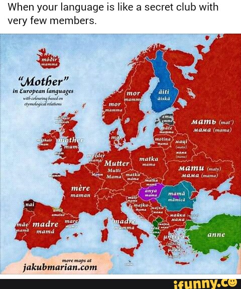 When your language is like a secret club with
very few members.
