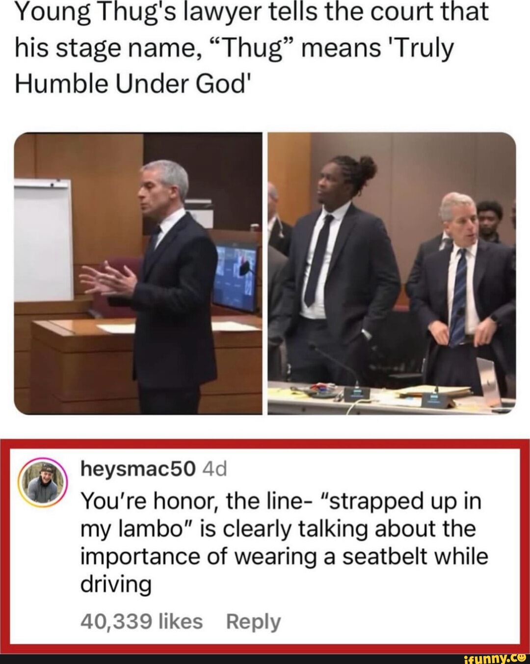 YoungThug lawyers word play on the meaning T.H.U.G is top tier