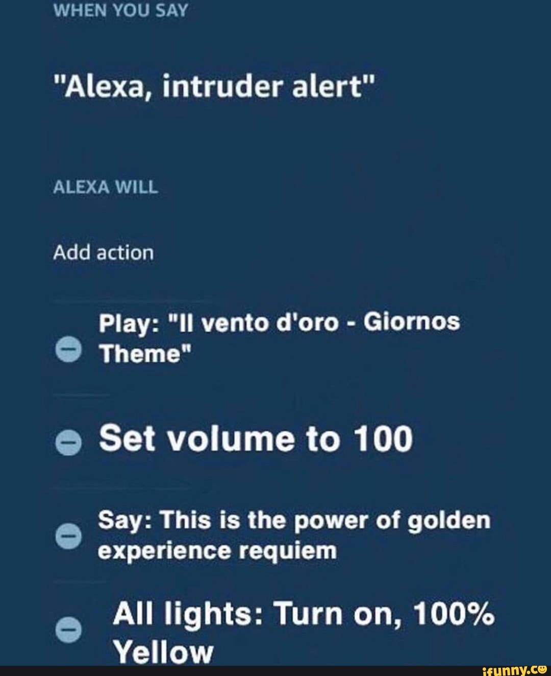 "Alexa, intruder alert" ALEXA WILL Add action Play "II vento d'oro